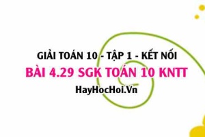 Bài 4.29 SGK Toán 10 tập 1 Kết nối tri thức